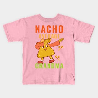 Nacho Average Grandma Kids T-Shirt